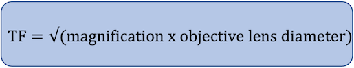 TF = √ (magnification x objective lens diameter)